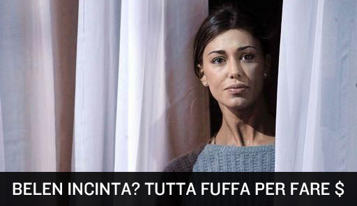 Belen incinta. Aspetta un bambino o è tutta una mossa per fare più soldi?