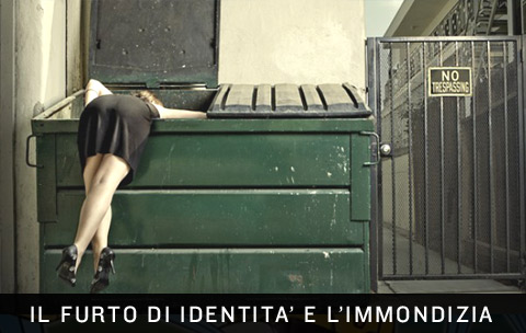 Furto di identità dal cassonetto dell'immondizia.
