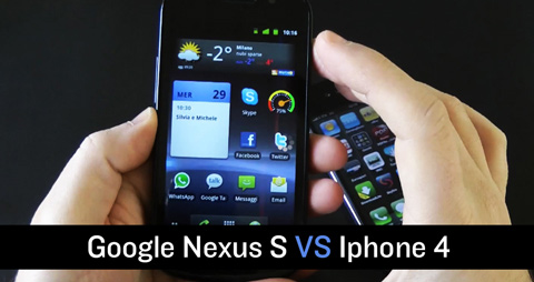 Confronto tra Google Nexus S e Iphone 4, quale scegliere tra i due come migliore telefono?