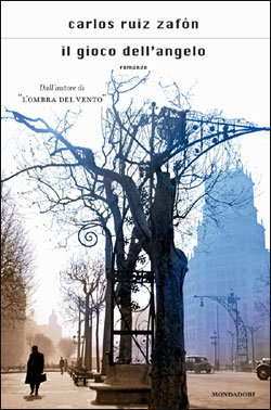 Il gioco dell'angelo di Carlos Ruiz Zafon.