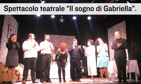 Spettacolo teatrale il sogno di gabriella.