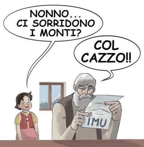 Heidi: nonno ci sorridono i monti? col cazzo! IMU 2012