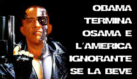 Obama terminator Osama Bin Laden.jpg