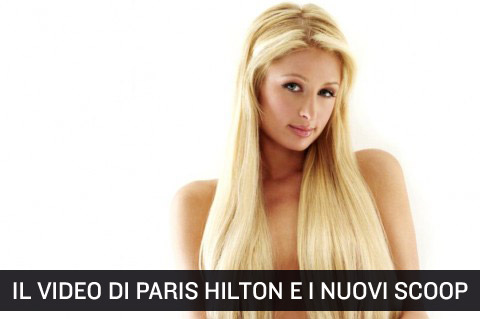 Paris Hilton e lo scandalo dei suoi nuovi video online.