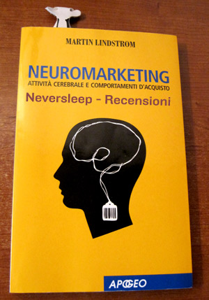 Recensione del libro Neuromarkeging di Martin Lindstrom.