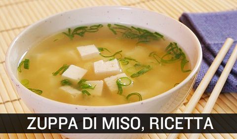 Zuppa di Miso, il Misoshiro, ricetta giapponese per lunga vita.